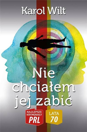 Nie chciałem jej zabić