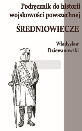 Podręcznik do historii wojskowości Średniowiecze
