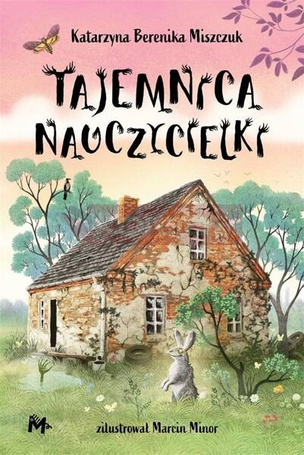 Klub Kwiatu Paproci T.4 Tajemnica nauczycielki