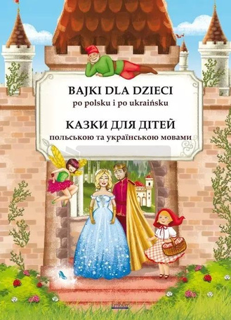 Bajki dla dzieci po polsku i ukraińsku