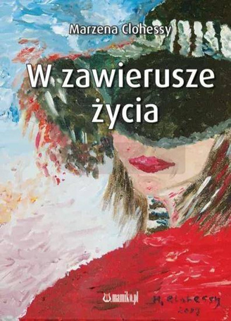 W zawierusze życia
