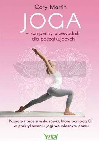 Joga kompletny przewodnik dla początkujących
