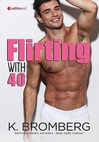 Flirting with 40