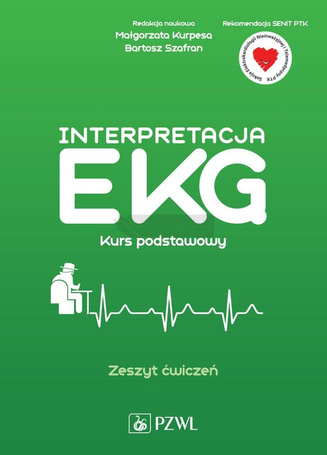 Interpretacja EKG. Kurs podstawowy. Zeszyt ćwiczeń
