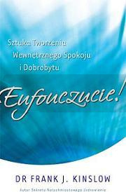 Eufouczucie! Sztuka tworzenia wewnętrznego...