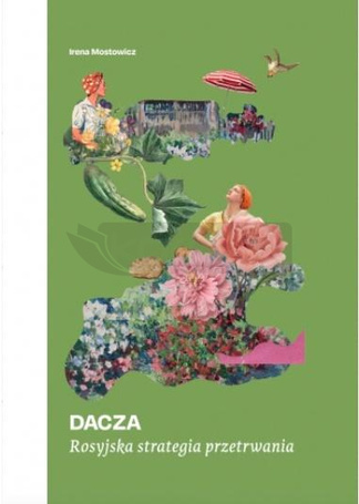 Dacza. Rosyjska strategia przetrwania