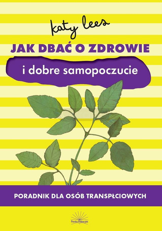 Jak dbać o zdrowie i dobre samopoczucie