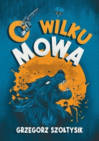 O wilku mowa