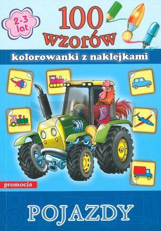 100 wzorów - kolorowanki z naklejkami pojazdy