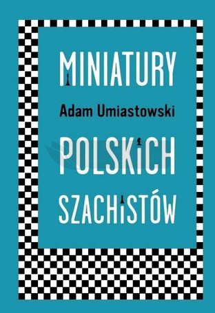 Miniatury polskich szachistów