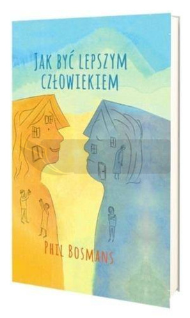 Jak być lepszym człowiekiem