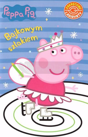 Peppa Pig. Bajkowym szlakiem