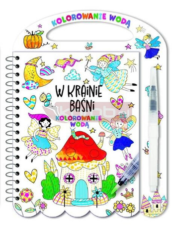 Kolorowanie wodą. W krainie baśni