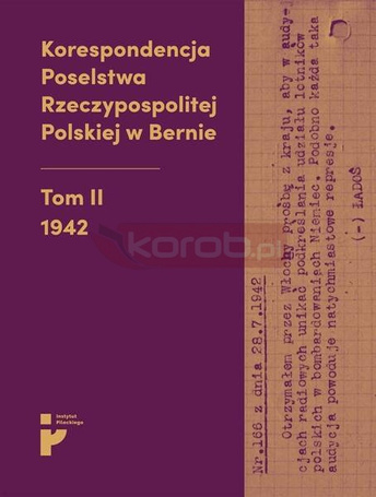 Korespondencja Poselstwa Rzeczypospolitej... T.2