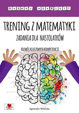 Trening z matematyki. Zadania dla nastolatków