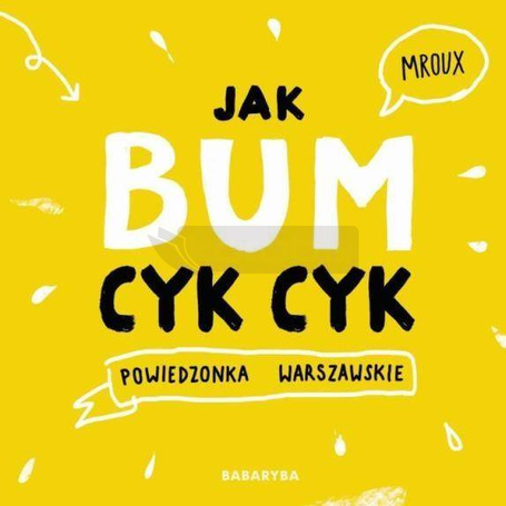 Jak bum cyk-cyk! Powiedzonka warszawskie TW