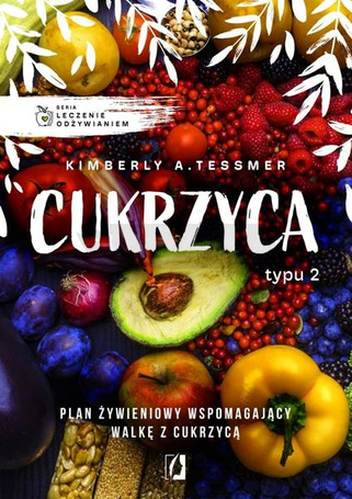 Leczenie odżywianiem. Cukrzyca typu 2