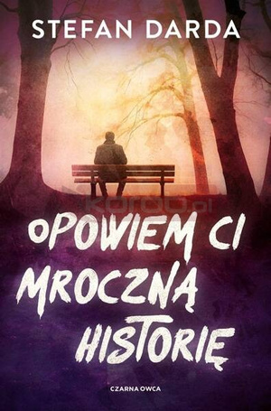 Opowiem ci mroczną historię