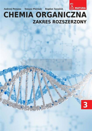 Chemia organiczna Zakres Rozszerzony T.3
