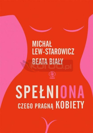 SpełniONA. Czego pragną kobiety