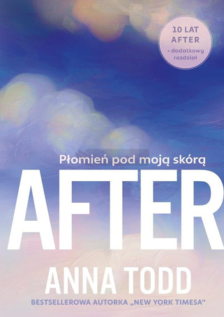 After. Płomień pod moją skórą (barwione brzegi)