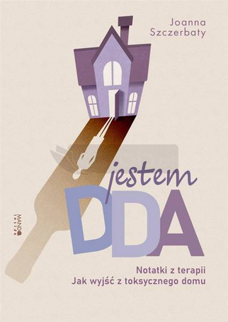 Jestem DDA Notatki z terapii. Notatki z terapii