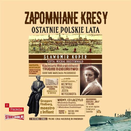 Zapomniane Kresy Ostatnie polskie lata audiobook