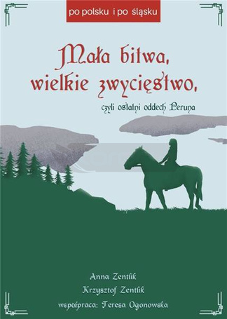 Mała bitwa, wielkie zwycięstwo, czyli ostatni...