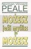 Możesz jeśli myślisz że możesz