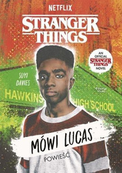 Stranger Things. Mówi Lucas