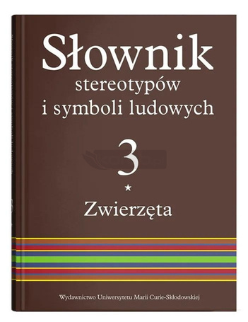Słownik stereotypów i symboli ludowych T.3