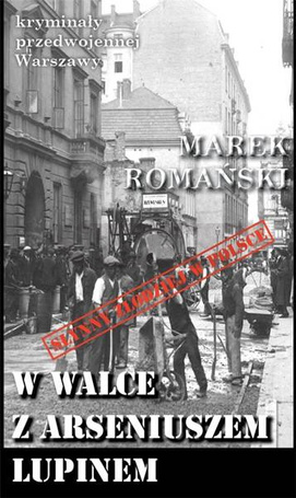 Kryminały przedwojennej W-wy. W walce...