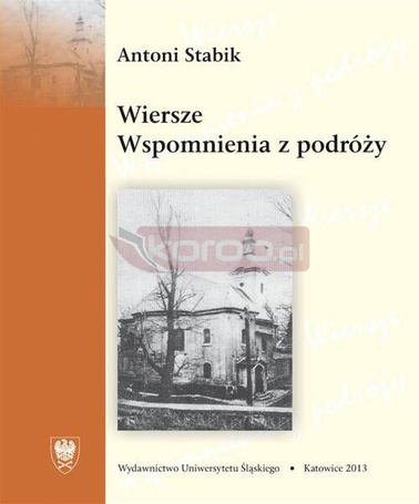 Wiersze. Wspomnienia z podróży