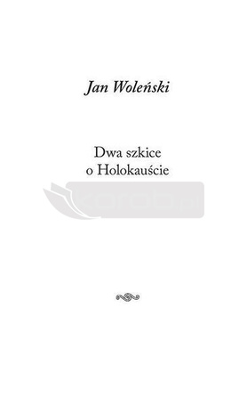 Dwa szkice o Holokauście