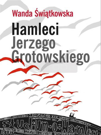 Hamleci Jerzego Grotowskiego