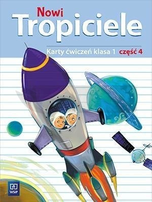 Nowi Tropiciele SP 1 ćwiczenia cz.4 WSiP
