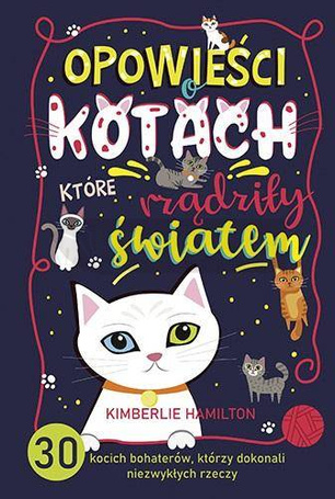 Opowieści o kotach, które rządziły światem