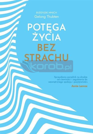 Potęga życia bez strachu