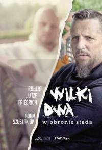 Wilki dwa. W obronie stada