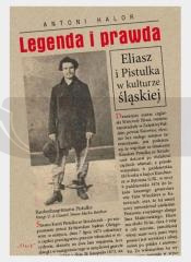 Legenda i prawda. Eliasz i Pistulka w kulturze...
