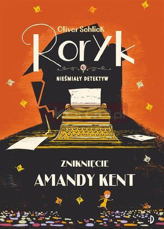 Roryk. Nieśmiały detektyw T.4 Zniknięcie Amandy