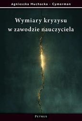 Wymiary kryzysu w zawodzie nauczyciela
