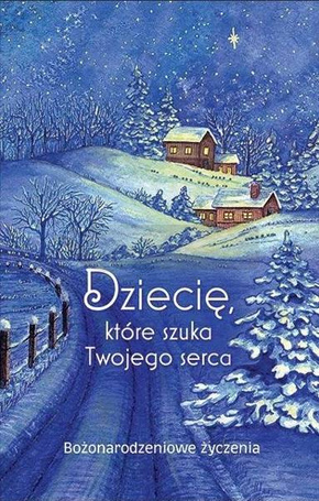 Dziecię, które szuka Twojego serca