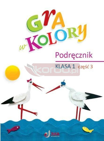 Gra w kolory SP 1 Podręcznik cz.3
