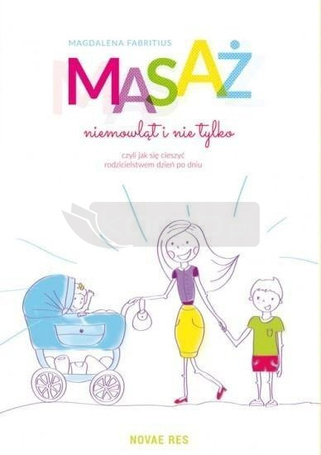 Masaż niemowląt i nie tylko...