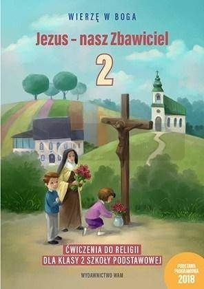 Katechizm SP 2 Jezus - nasz Zbawiciel ćw. WAM