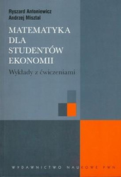 Matematyka dla studentów ekonomii. Wykłady z ćw.