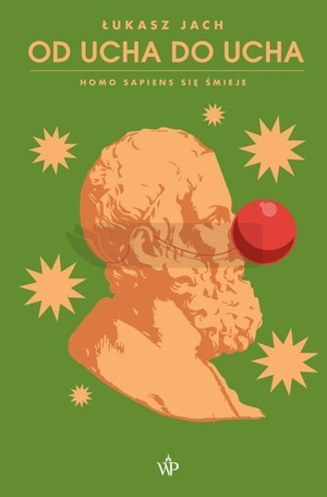 Od ucha do ucha. Homo sapiens się śmieje