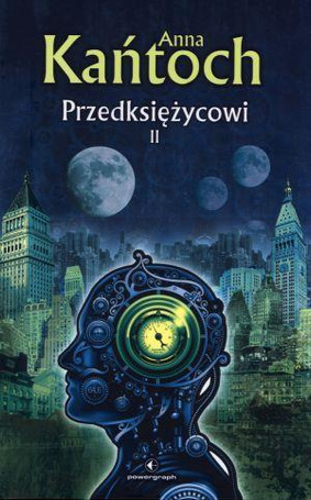 Przedksiężycowi. Tom II