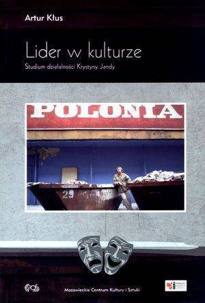 Lider w kulturze. Studium działalności K. Jandy